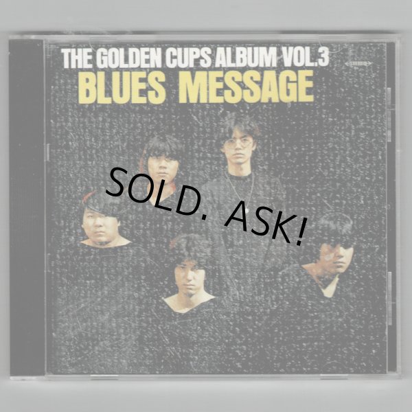 Photo1: THE GOLDEN CUPS / THE GOLDEN CUPS ALBUM VOL.3 : BLUES MESSAGE (Used Japan Jewel Case CD : missing OBI) (1)